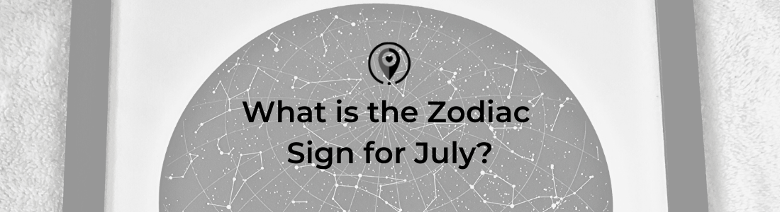 What is the Zodiac Sign for July?